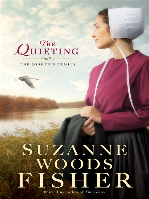 Title details for The Quieting by Suzanne Woods Fisher - Available